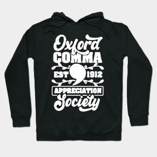 Oxford Comma Appreciation Society Est 1912 Hoodie